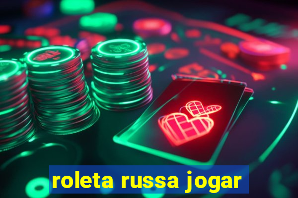 roleta russa jogar